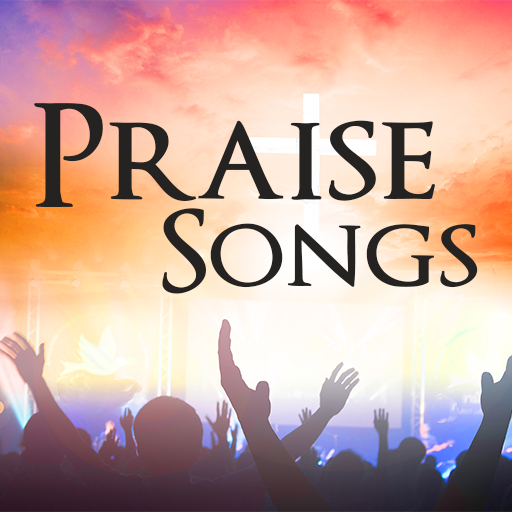 praise and worship songs 2023